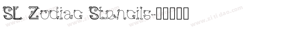 SL Zodiac Stencils字体转换
